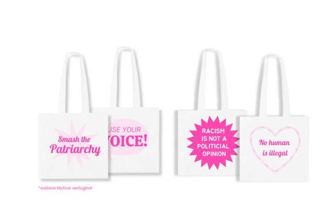 Cloth bags Four white cloth bags with feminist and social messages: 'Smash the Patriarchy', 'Use your Voice!', 'Racism is not a political opinion', 'No human is illegal'